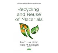 Marcus A Holst Recycling and Reuse of Materials (Copertina rigida)