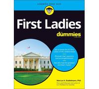 Marcus A. Stadelmann First Ladies For Dummies (Tascabile)