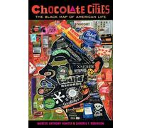 Marcus Anthony Hunter Zandria F. Robinson Chocolate Cities (Tascabile)