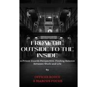 Marcus Anton Fuchs From The Outside To The Inside (Tascabile)