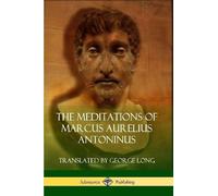 Marcus Aurelius Antoninu The Meditations of Marcus Aurelius Antoninu (Tascabile)