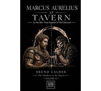 MARCUS AURELIUS AT TAVERN: At the Bar: Your Impulse Is Not Character