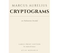 Marcus Aurelius Cryptograms: 100 Meditations Decoded - Large Print Edition for Adults & Seniors
