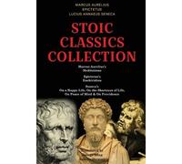 Marcus Aurelius Epictetus Lucius Annaeus Sen Stoic Classics Collect (Tascabile)