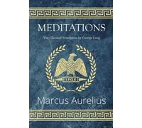 Marcus Aurelius Meditations - The Classical Translation by George Lo (Tascabile)