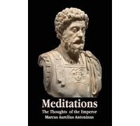 Marcus Aurelius Meditations - The Thoughts of the Emperor Marcus Aur (Tascabile)