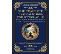Marcus Aurelius Miyamoto Musash The Complete Classical Wisdom Collec (Tascabile)