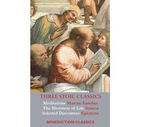 Marcus Aurelius Seneca Epictetus Three Stoic Classics (Copertina rigida)