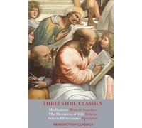 Marcus Aurelius Seneca Epictetus Three Stoic Classics (Tascabile)