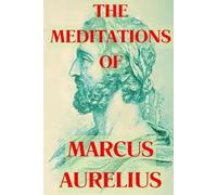Marcus Aurelius The Meditations of Marcus Aurelius (Tascabile)