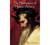 Marcus Aurelius The Meditations of Marcus Aurelius (Tascabile)