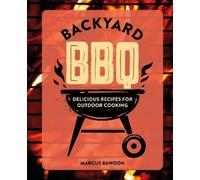 Marcus Bawdon Backyard BBQ (Copertina rigida)