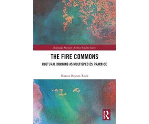 Marcus Baynes-Rock The Fire Commons (Copertina rigida)