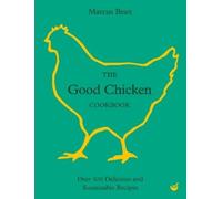Marcus Bean The Good Chicken Cookbook (Copertina rigida)