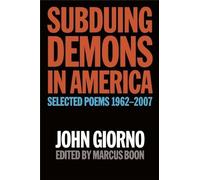 Marcus Bell John Giorno Subduing Demons in America (Tascabile)