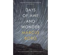 Marcus Borg Days of Awe and Wonder (Tascabile)