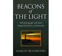 Marcus Braybroo Beacons of the Light - 100 holy people who have shap (Tascabile)