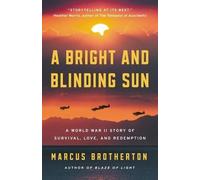 Marcus Brotherton A Bright and Blinding Sun (Copertina rigida)