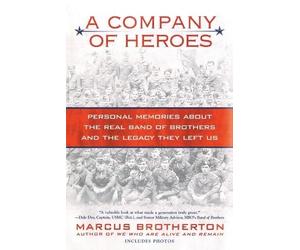 Marcus Brotherton A Company of Heroes (Tascabile)