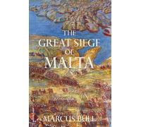Marcus Bull The Great Siege of Malta (Copertina rigida)