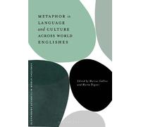 Marcus Callies Metaphor in Language and Culture across World English (Tascabile)