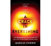 Marcus Chown A Crack in Everything (Tascabile)