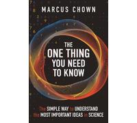 Marcus Chown The One Thing You Need to Know (Tascabile)