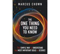 Marcus Chown The One Thing You Need to Know (Tascabile)
