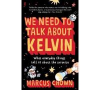 Marcus Chown We Need to Talk About Kelvin (Tascabile)