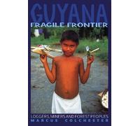 Marcus Colchester Guyana: Fragile Frontier (Tascabile)