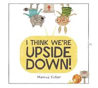 Marcus Cutler I Think We're Upside Down (Copertina rigida)