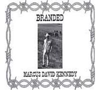 Marcus David Kennedy - Branded