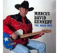 MARCUS DAVID KENNEDY - THE HARD WAY