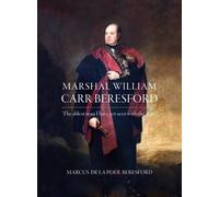Marcus de la Poer Beresford Marshal William Carr Beresford (Copertina rigida)