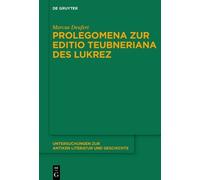 Marcus Deufert Prolegomena zur Editio Teubneriana des Lukrez (Copertina rigida)