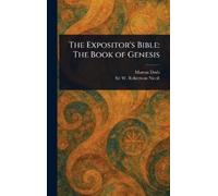 Marcus Dods W Robertson (William Roberts Ni The Expositor's B (Copertina rigida)