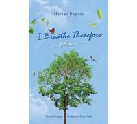 Marcus Dupuis I Breathe Therefore I AM (Tascabile) I Am