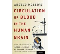 Marcus E. Raichle Gor Angelo Mosso's Circulation of Blood in (Copertina rigida)