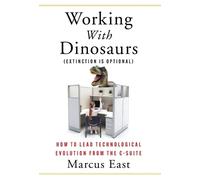 Marcus East Working with Dinosaurs (Copertina rigida)