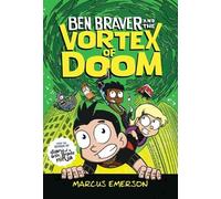 Marcus Emerson Ben Braver and the Vortex of Doom (Tascabile) Ben Braver