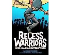 Marcus Emerson Recess Warriors: Hero Is a Four-Letter Word (Tascabile)