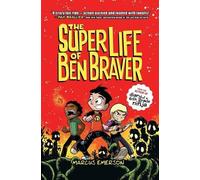 Marcus Emerson The Super Life of Ben Braver (Tascabile) Ben Braver
