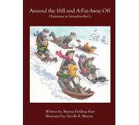 Marcus F Hart Around the Hill and A-Far-Away Off (Copertina rigida)