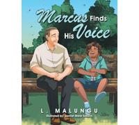 Marcus Finds His Voice