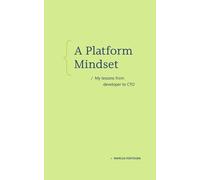 Marcus Fontoura A Platform Mindset (Tascabile)