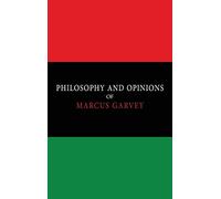 Marcus Garvey Philosophy and Opinions of Marcus Garvey [Volum (Copertina rigida)