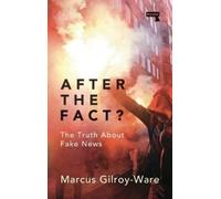 Marcus Gilroy-Ware After the Fact? (Tascabile)
