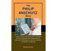 Marcus Grant The Philip Anschutz Story (Tascabile)