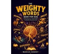 Marcus Gravey The Weighty Words Book for Kids (Tascabile)