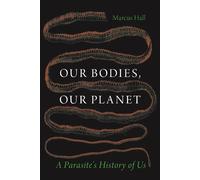 Marcus Hall Our Bodies, Our Planet (Copertina rigida)